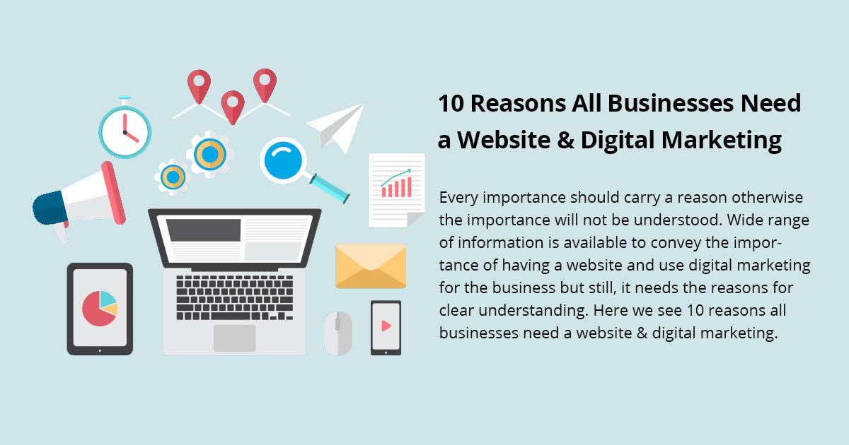 10 Reasons All Businesses Need a Website & Digital Marketing