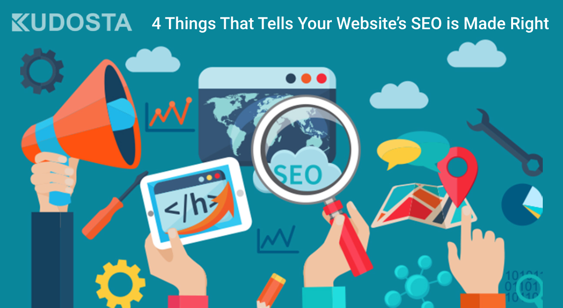4 Things That Tells Your Website SEO is Made Right