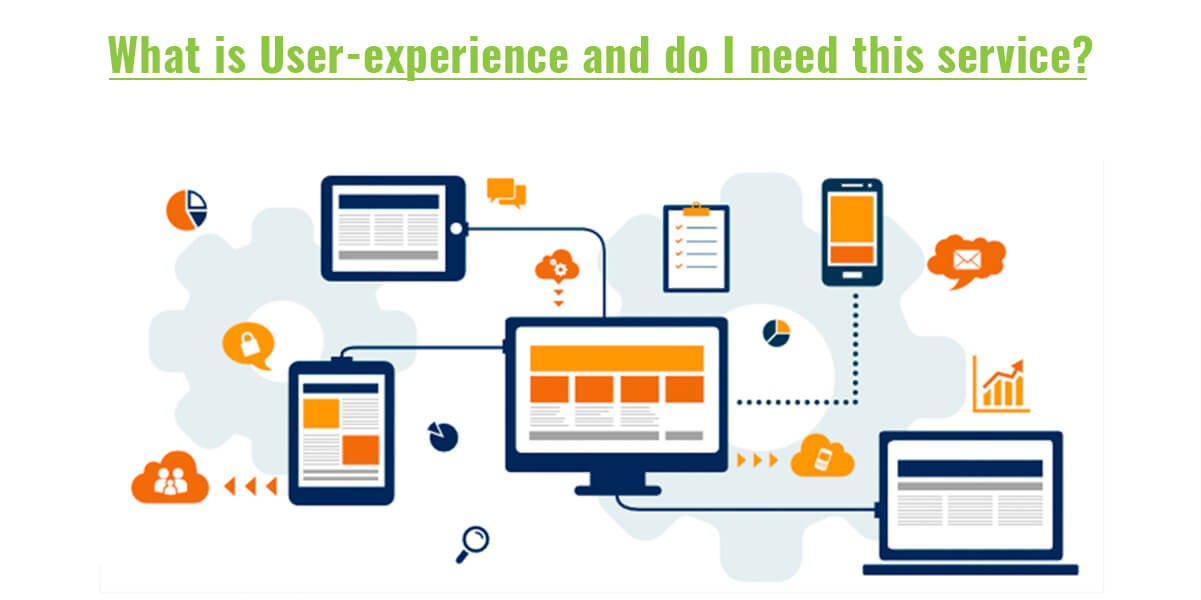 What is User-experience and do I need this service?